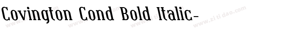 Covington Cond Bold Italic字体转换